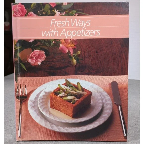 1988 Fresh Ways With‎ Appetizers Time-Life Books Health Home Eating VTG Cookbook