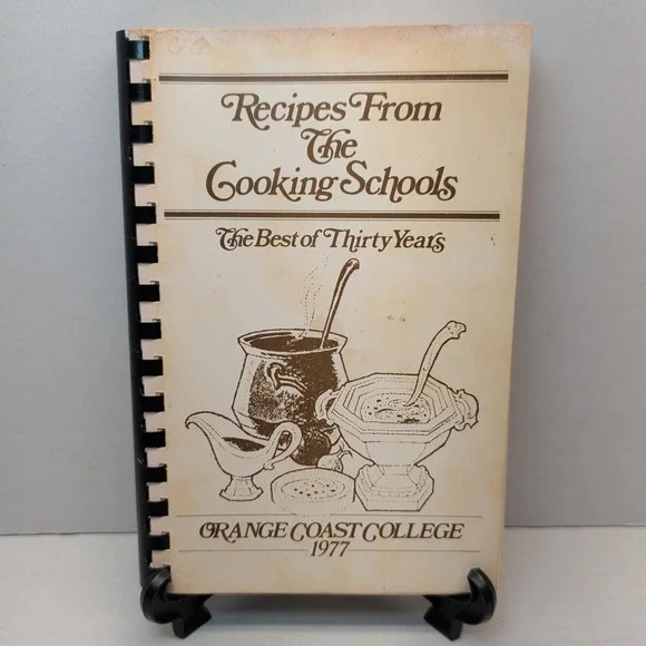 Orange Coast College Recipes From The Cooking Schools Cookbook Thirty Years 1977