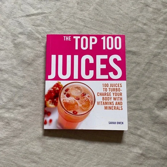 The Top 100 Juices Sarah Owen Paperback Healthy Drink Recipe Book Diet Cookbook