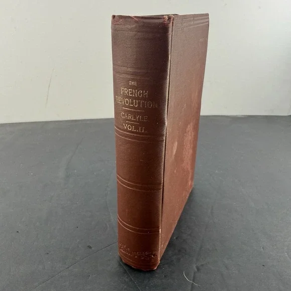 The French Revolution A History By Thomas Carlyle Volume 2