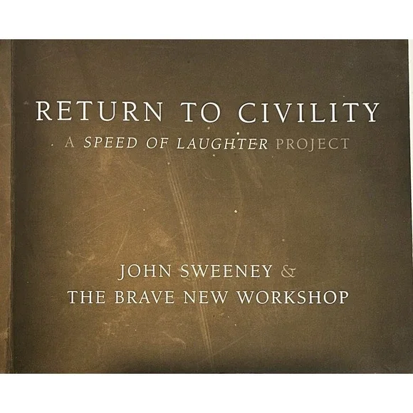 Return to Civility : A Speed of Laughter Project by John Sweeney - Signed Copy