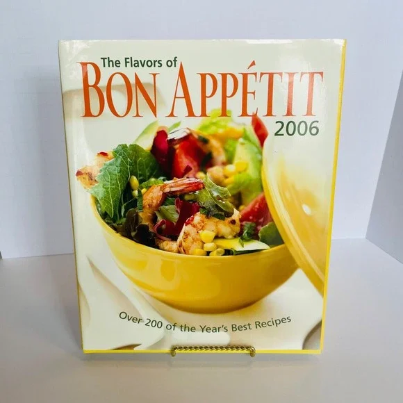 The Flavors of Bon Appétit 2006 Hardcover Cookbook - Over‎ 200 Best Recipes!