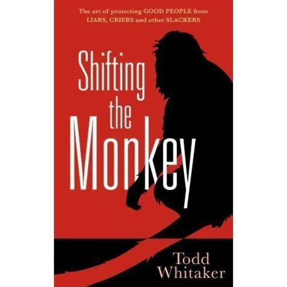 Shifting the Monkey‎ : The Art of Protecting Good People from Liars, Criers, and