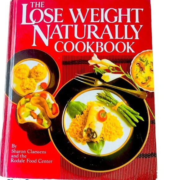 The Lose Weight Naturally Cookbook