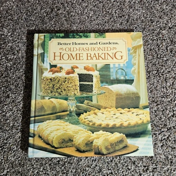 Better Homes and Gardens Old-Fashioned Home Baking Cookbook 1990 First Edition H