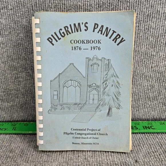 Pilgrim's Pantry Cookbook 1876-1976 Church Cookbook Spiral Bound Benton