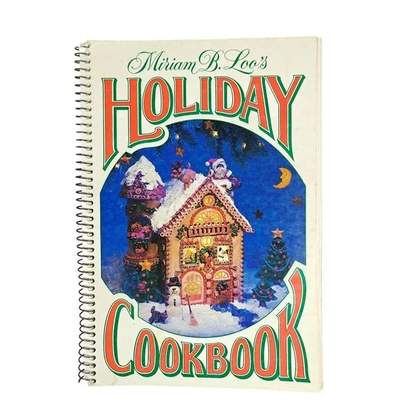 Miriam B. Loo Holiday Cookbook Spiral Bound 1979 Recipes Christmas Baking