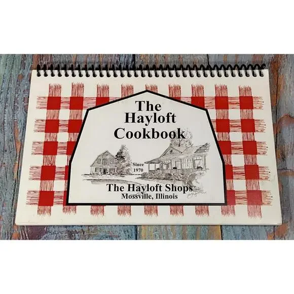 The Hayloft Cookbook Spiral‎ Bound Edition - SIGNED