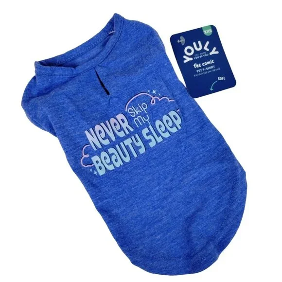 Youly Dog XXS 9 inch Never Skip My Beauty Sleep Pet Shirt