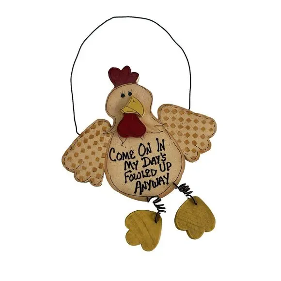 Vtg Handpainted Wooden Chicken Hen Farmhouse Decor Come On In My Day's Fowled Up