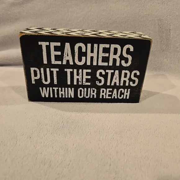 Teachers Put The Stars Within Our Reach Wooden Block Sign Desk Decor Black White