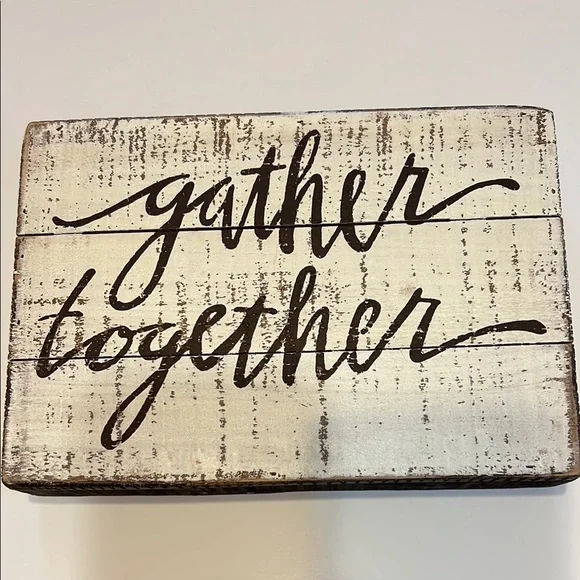 Gather Together Sign