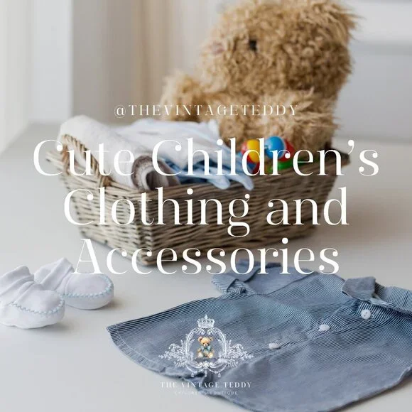 Shop for Cute Children's Clothing & Accessories at The Vintage Teddy!