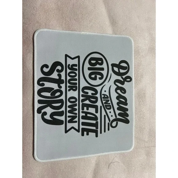 Dream big‎ and create your own story mousepad