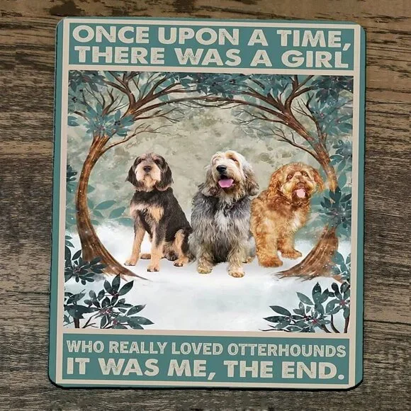Mouse Pad Once Upon a Time There was a Girl who Really Loved‎ Otterhounds Dogs