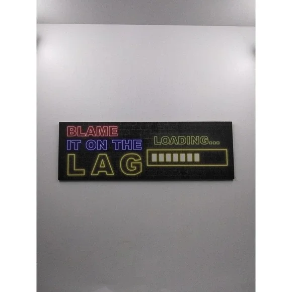 Blame It On The LAG - Wood Sign For Door Or Wall