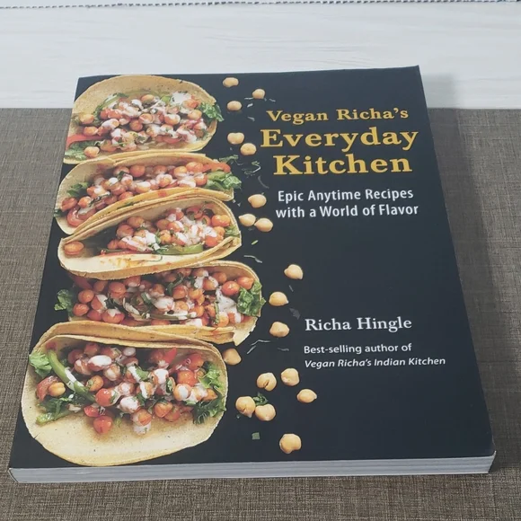 Vegan Richa’s Everyday Kitchen: Epic Anytime Recipes by Richa Hingle – Softcover
