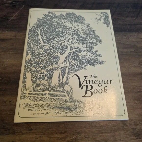 The Vinegar Book by Emily Thacker Eleventh Edition Copyright 1995 Folklore