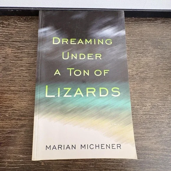 Dreaming Under A Ton Of‎ Lizards Marian Michener Lesbian Fiction Trade Paperback