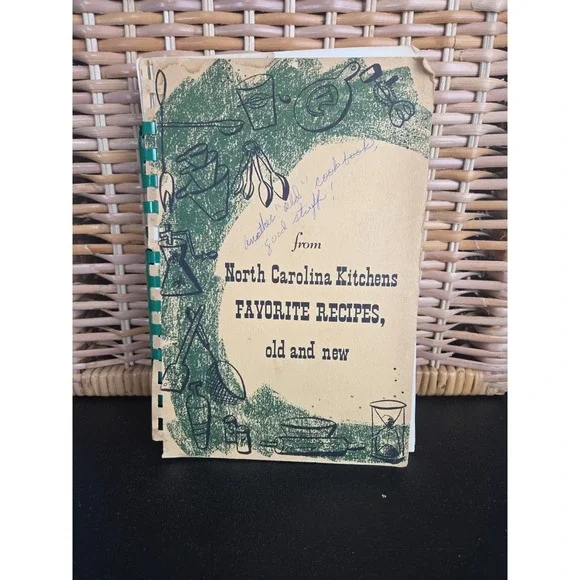North Carolina Kitchens Favorite Recipes Old And New Cookbook Home Demonstration