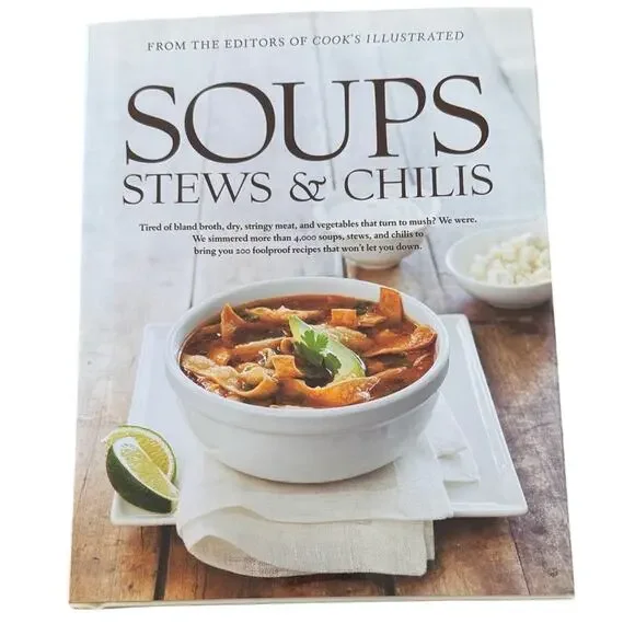 America’s Test Kitchen: Soups, Stews & Chilis Cookbook