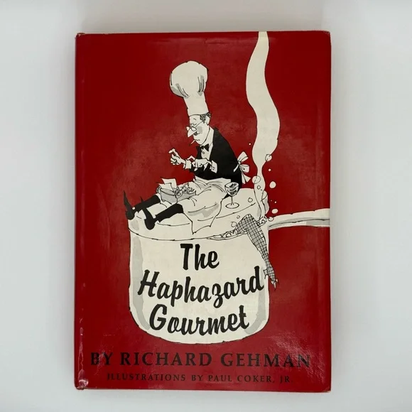 The Haphazard Gourmet Cookbook Vintage Richard‎ Gehman