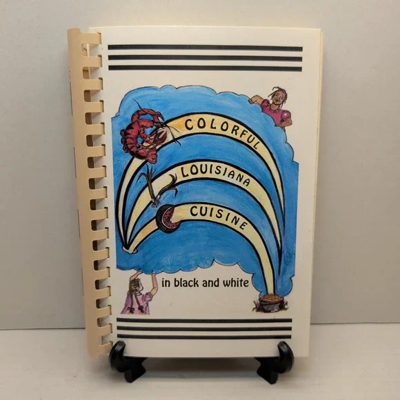 Colorful Louisiana Cuisine In Black & White Cookbook Cajun Community 1989