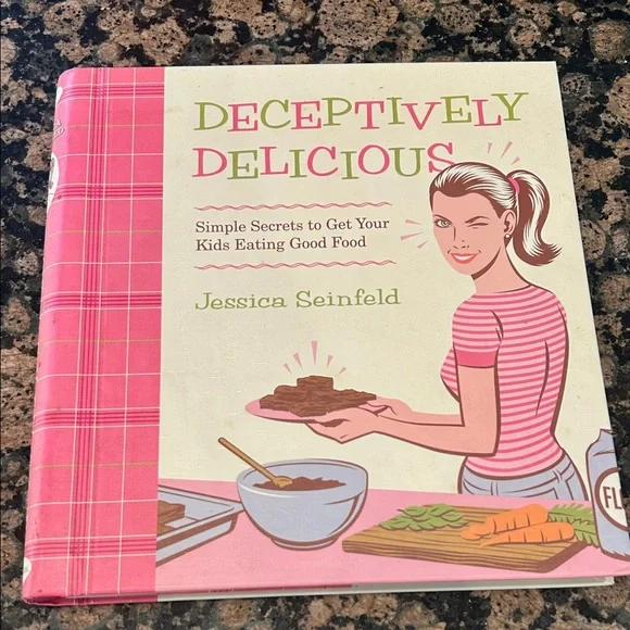 Deceptively delicious cookbook by Jessica Seinfeld
