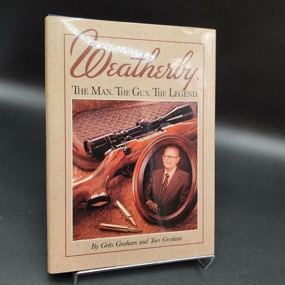 Weatherby The Man The Gun The Legend Hardcover Book New Old Stk Firearms History