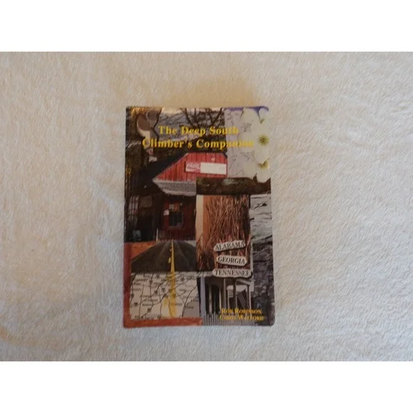 The Deep South Climber's Companion R Robinson‎ C Watford 1993 TN AL GA VG Cond