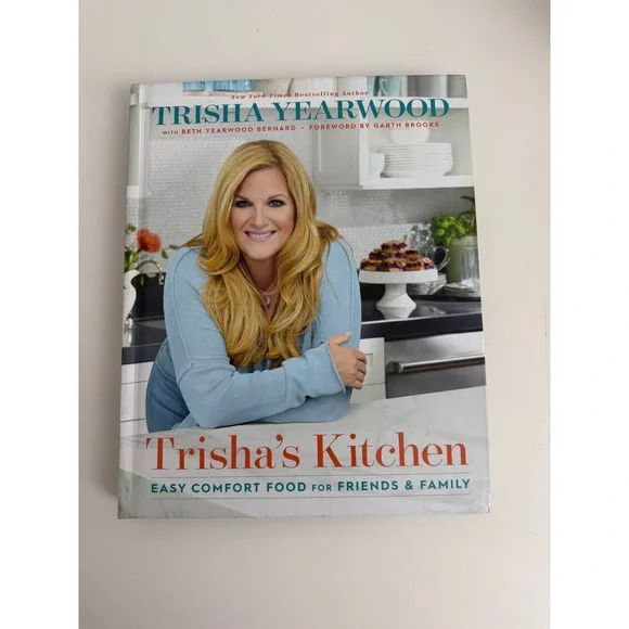 Trishas Kitchen Easy Comfort Food Friends Family Trisha‎ Yearwood Cookbook