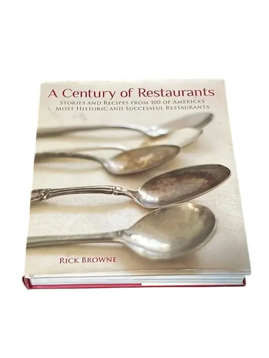 A Century of Restaurants Hardcover Book Recipes History Pictures