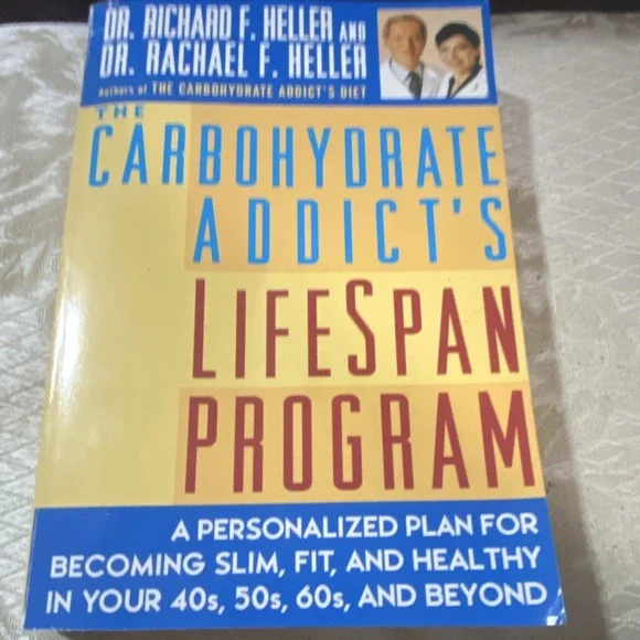 Carbohydrate Addict's Lifespan Program by Heller, Trade Paperback, Plume 1998
