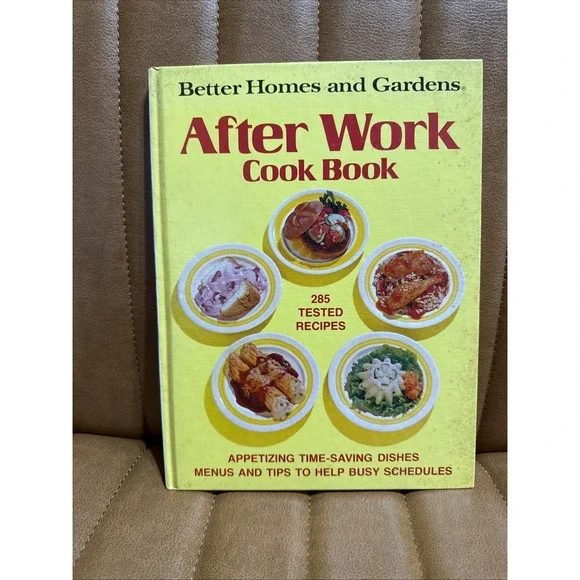 Better Homes and Gardens‎ After Work Cookbook - Hardcover By Nancy Morton 1974