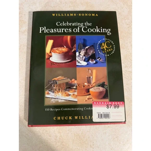 Williams Sonoma Celebrating the Pleasures of Cooking Chuck Williams 1997 HC