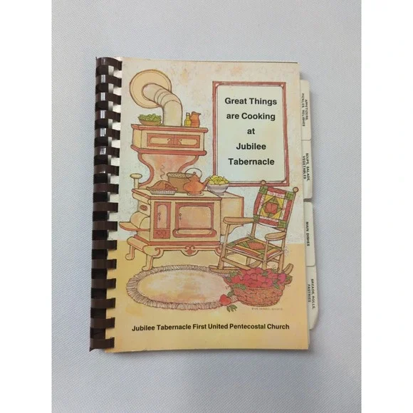 Jubilee Tabernacle First‎ United Pentacostal Church Cookbook 1986 Dorcas Sisters
