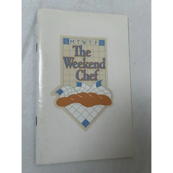 The Weekend Chef Cookbook-Gold Medal Flour -1986