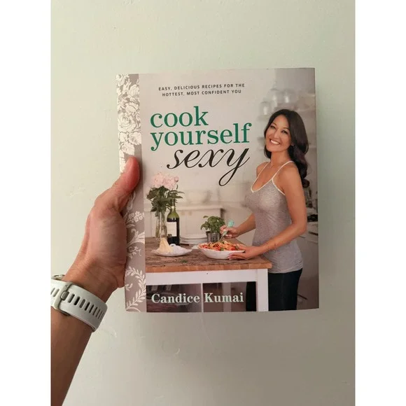 Cook Yourself Sexy Candice Kumai Paperback Cookbook Healthy Recipes Rodale 2012‎