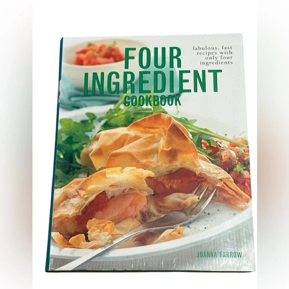Four Ingredient Cookbook, Fabulous, Fast Recipes With Only‎ Four Ingredients