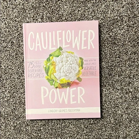 Cauliflower Power Cookbook