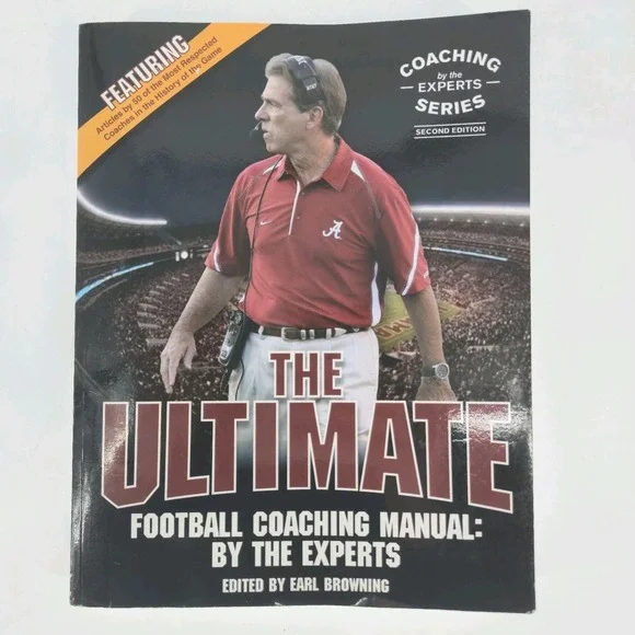 THE ULTIMATE FOOTBALL COACHING MANUAL: BY THE EXPERTS By Earl Browning EXCELLENT