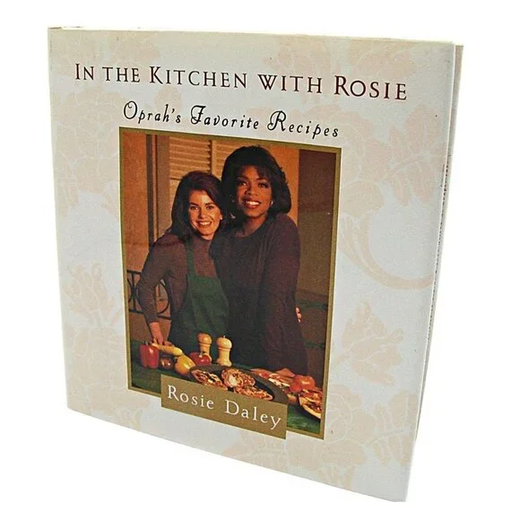 In The Kitchen With Rosie 1994 Oprah's Favorite Recipes By Oprah Winfrey & Rosie