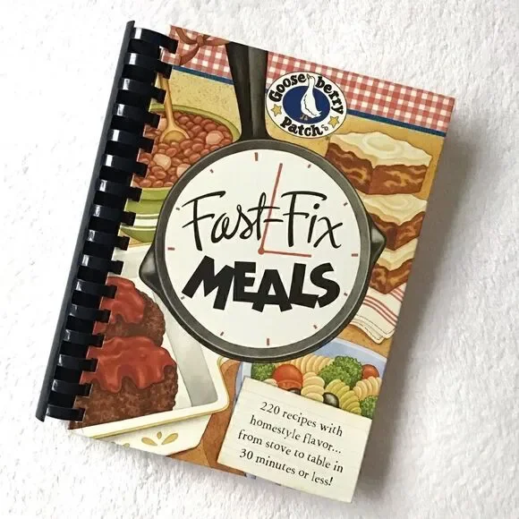 Gooseberry Patch Fast Fix Meals Cookbook