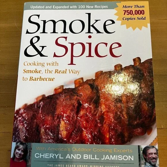 Smoke & Spice Cookbook by Cheryl and Bill Jamison