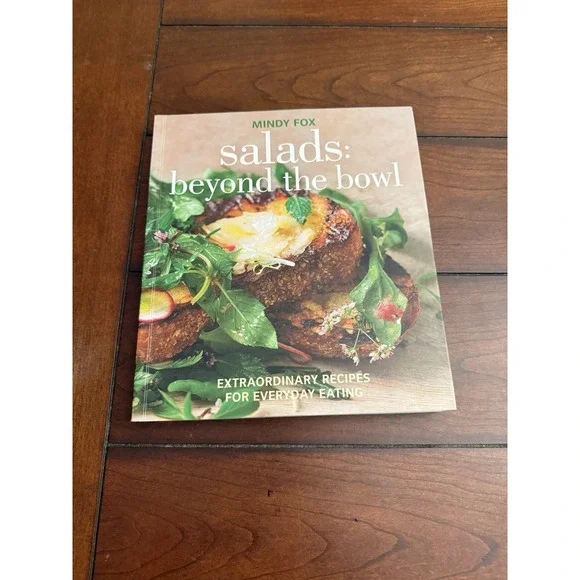 Salads Beyond the Bowl Cookbook Mindy Fox 2012 Recipes Healthy Eating Paperback