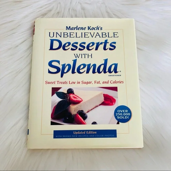 “Unbelievable Desserts with Splenda” - Cooking Book