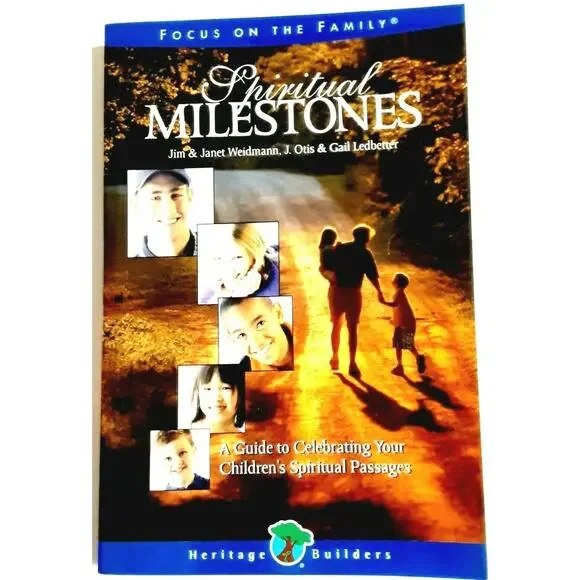 Spiritual Milestones Guide to Celebrating Children’s Faith Passages Book