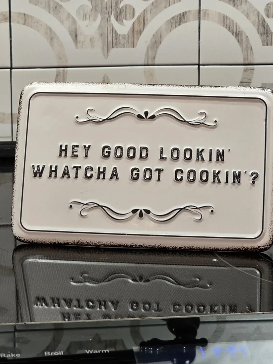 Decorative Kitchen Sign - White 'Hey Good Lookin' With Black Outline