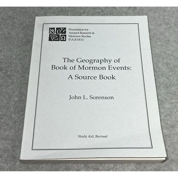 The Geography of Book of Mormon Events A Source Book by John L Sorenson LDS READ