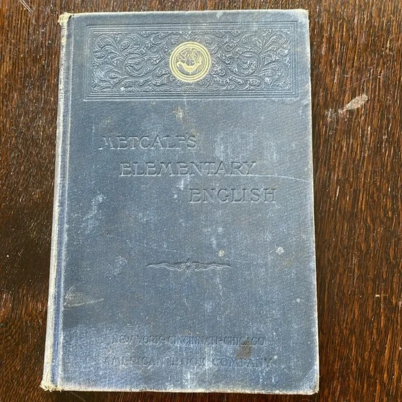 Metcalf's Elementary English by Robert C. Metcalf, Orville T. Bright, c1895